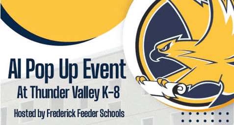 Thunder Valley logo with words AI Pop Up Event at Thunder Valley K-8.  Hosted by Frederick Feeder Schools.