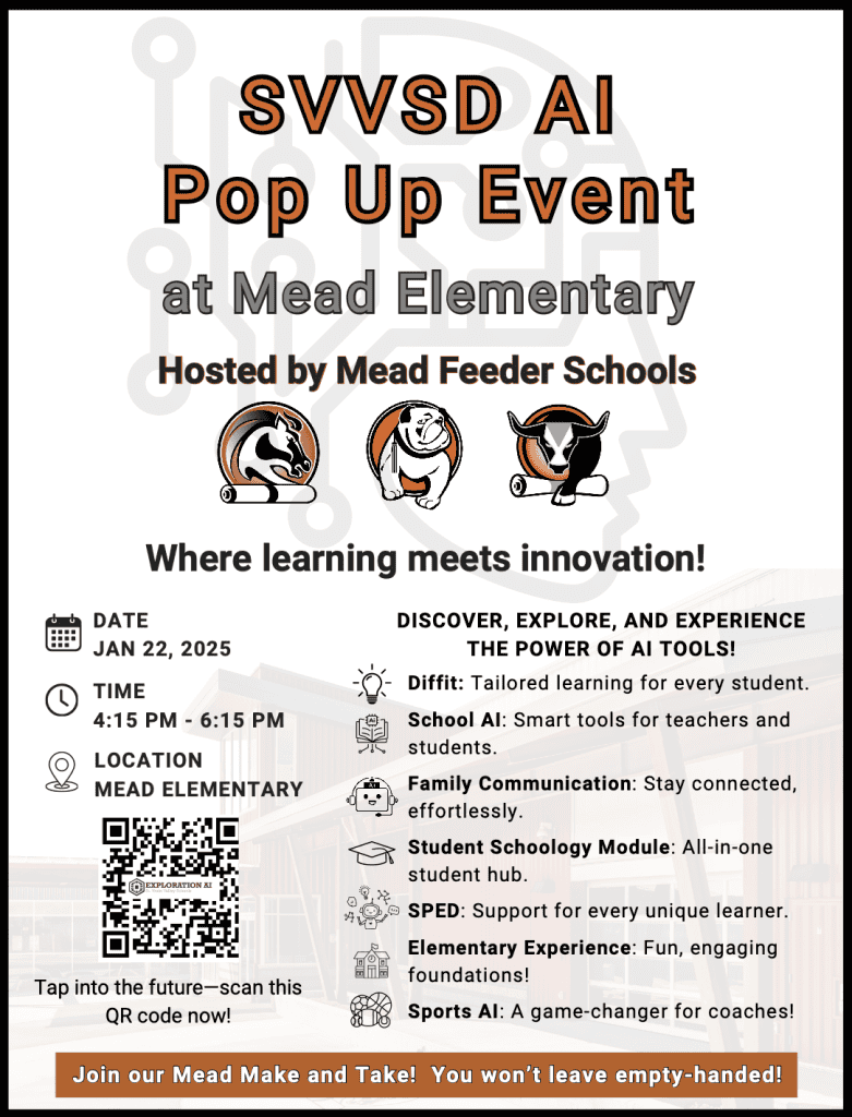 SVVSD AI Pop-Up Event at Mead Elementary School on January 22, 2025 from 4:15pm - 6:15pm.